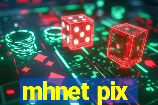 mhnet pix